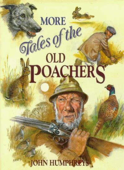 More Tales Old Poachers By Brian P. Martin
