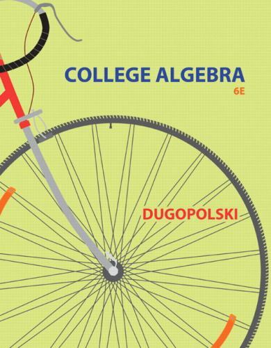 College Algebra by Mark Dugopolski (2014, Hardcover)
