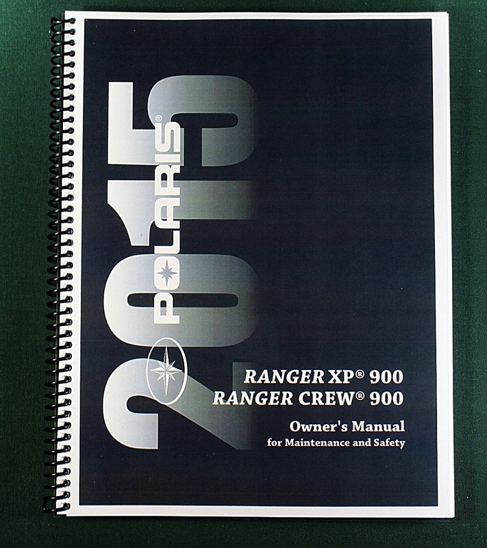 2015 Polaris Ranger Crew 900 Owner’s Manual: 115 Pages & Protective Covers!