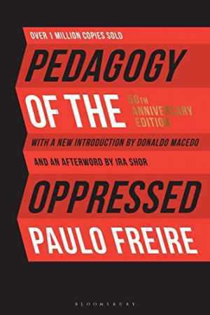 Pedagogy of the Oppressed: 50th – Paperback, by Freire Paulo – Very Good