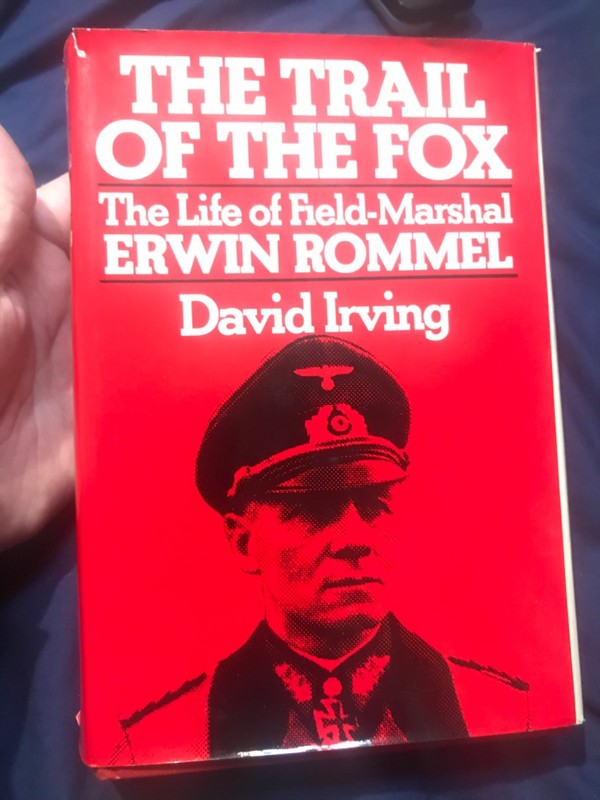 The Trial of the Fox: The Life of Field-Marshal Erwin Rommel – Irving