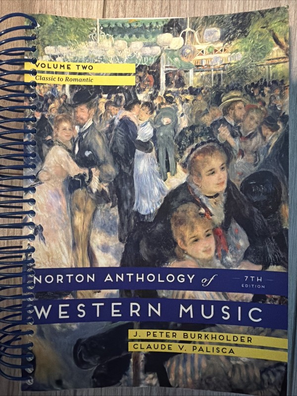 Norton Anthology of Western Music, Volume 2 by J. Peter Burkholder (2014, Trade