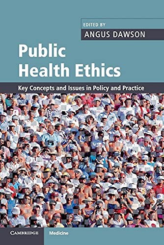 Public Health Ethics: Key Conc – VERY GOOD