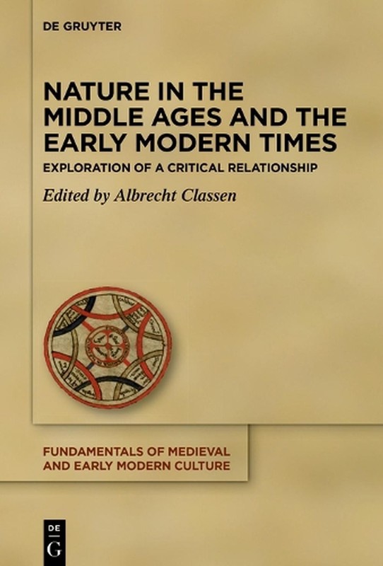 Nature in the Middle Ages and the Early Modern Times: Exploration of a Critical