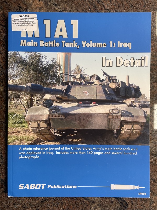 M1A1 MBT, Volume 1: Iraq – SABOT Publications No. SP006, SB, 134 Pages, 2017