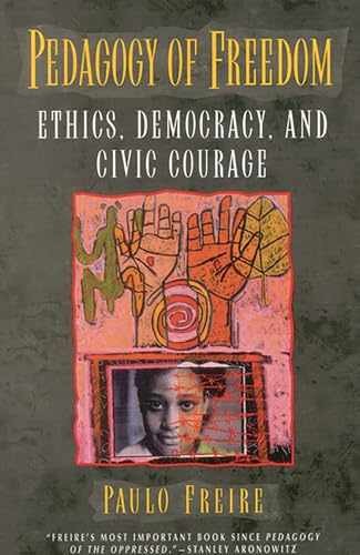 Pedagogy of Freedom: Ethics, – Paperback, by Freire Paulo – Acceptable