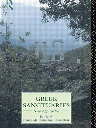 GREEK SANCTUARIES: NEW APPROACHES By Nanno Marinatos & Robin Hagg **Excellent**
