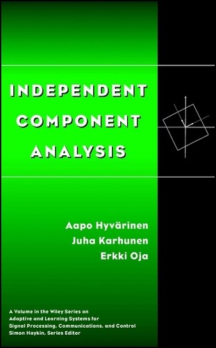 Independent Component Analysis (Adapt…, Juha Karhunen
