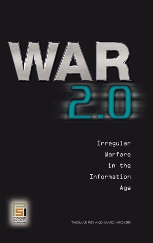 War 2.0: Irregular Warfare in the Information Age by Thomas Rid (English) Hardco