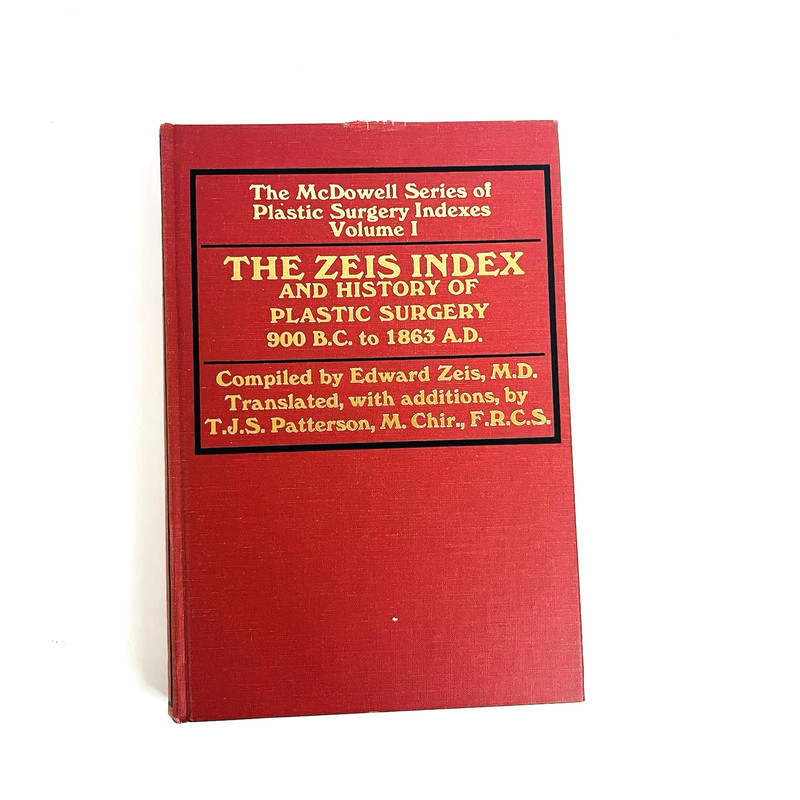 The Zeis Index and History of Plastic Surgery 900B.C. -1863 A.D. Book Hardcover gallery