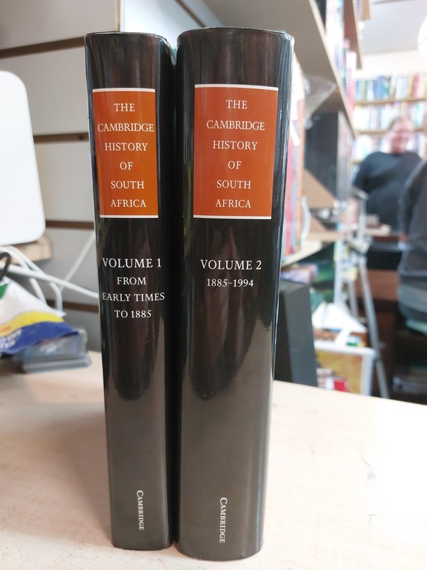 The Cambridge History of South Africa: Volumes 1 -2 From Early Times to 1994
