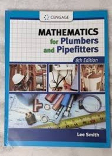 Mathematics for Plumbers and Pipefitters by Lee Smith 8th Edition Paperback USPS gallery