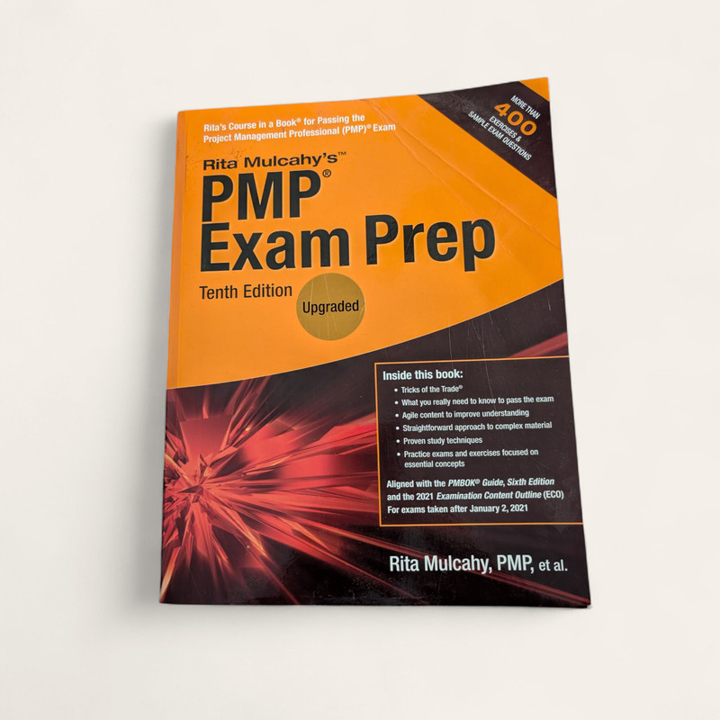 PMP Exam Prep What You Really Need to Know to Pass the Exam Tenth Edition