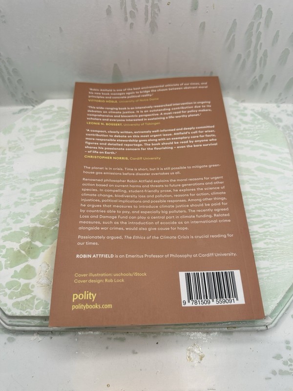 Robin Attfield The Ethics of the Climate Crisis (Paperback) gallery