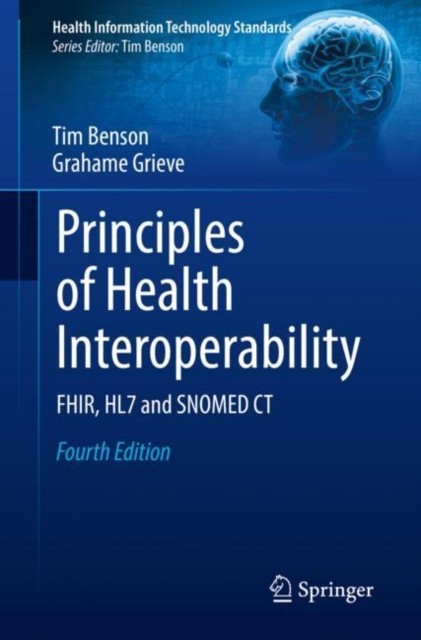 PRINCIPLES OF HEALTH INTEROPERABILITY by Tim Benson Paperback Self Help Business