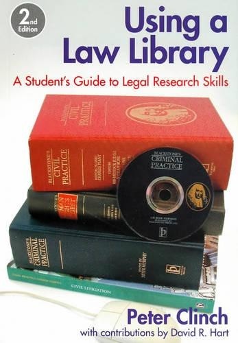 Using A Law Library: A Student’s Guide to Legal R… by Clinch, Peter 1841740292