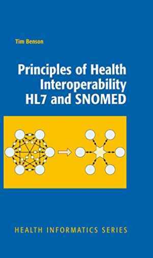 Principles of Health Interoperability HL7 and – Hardcover, by Tim Benson – Good