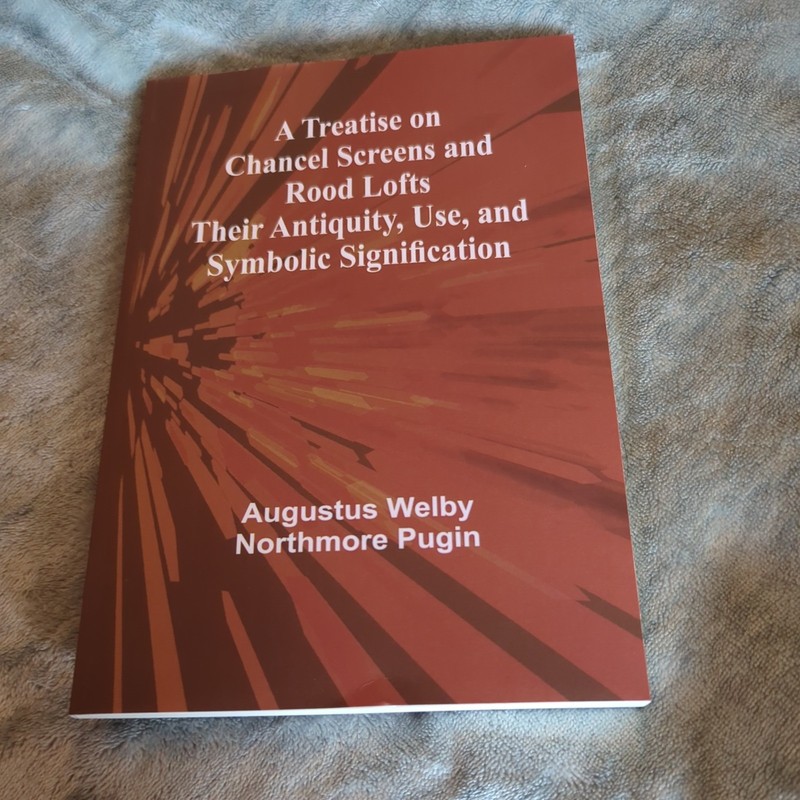 Augustus Welby Northmore Plugin A Treatise on Channel Screens and Rood Lofts
