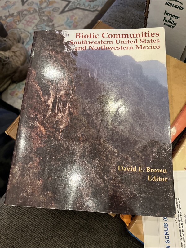 Biotic Communities: Southwestern United States and Northwestern Mexico 1994 PB