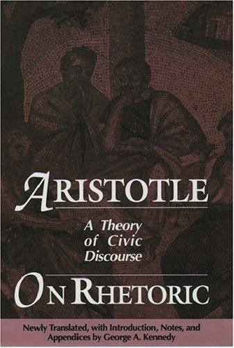 On Rhetoric: A Theory of Civic Discourse, Aristotle,Kennedy, George A., Book