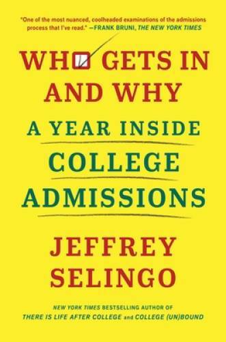 Who Gets In and Why: A Year Inside College Admissions - Hardcover - VERY GOOD gallery