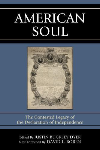 American Soul : The Contested Legacy of the Declaration of Independence, Pape…