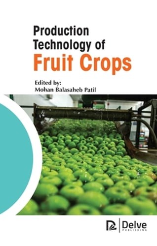Production Technology of Fruit Crops by Mohan Balasaheb Patil: Used