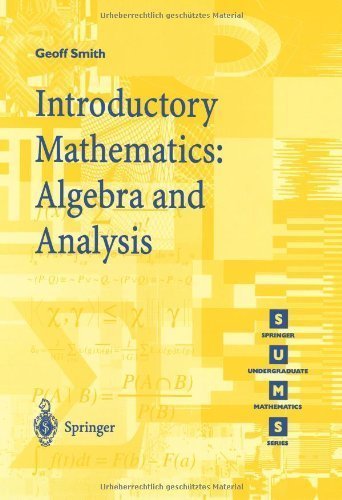 Introductory Mathematics : Algebra and Analysis, Paperback by Smith, Geoff, B…
