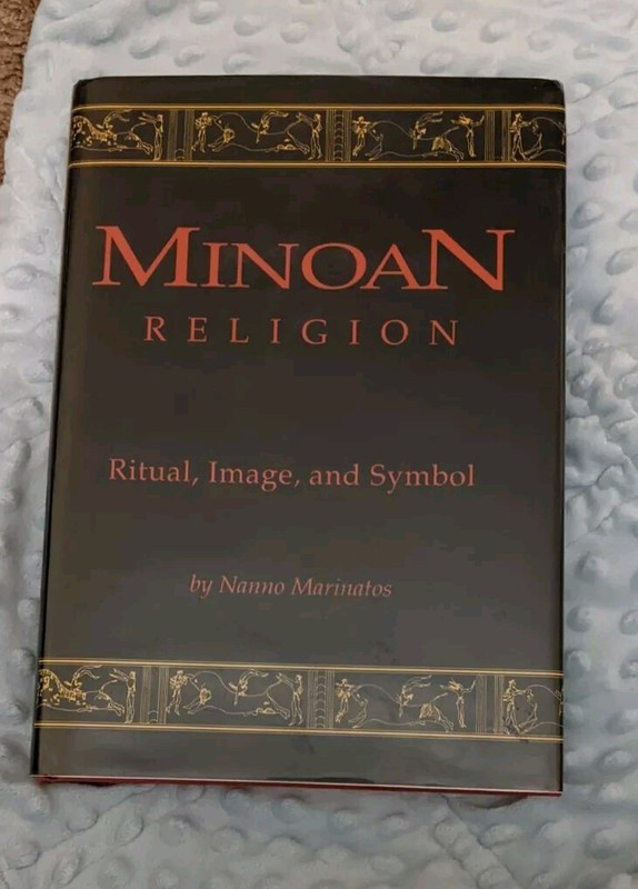 Minoan Religion Ritual, Image, and Symbol By Nanno Marinatos HCDJ