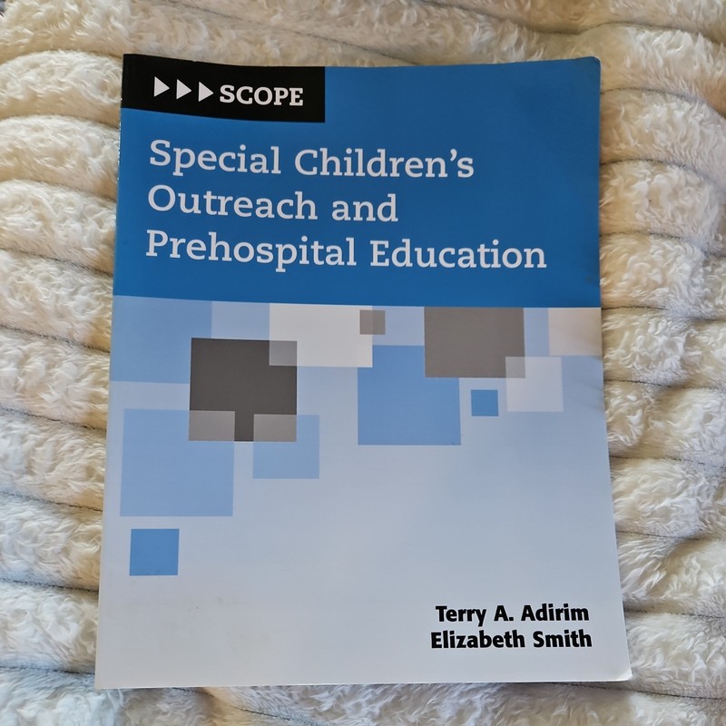 Special Children’s Outreach and Prehospital Education (SCOPE) by Elizabeth…