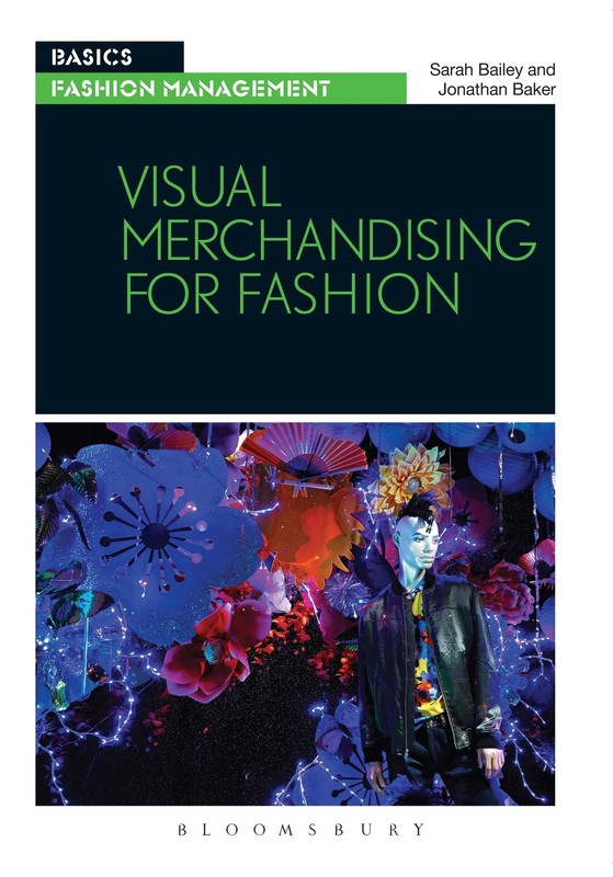 Visual Merchandising for Fashion (Basics) – paperback Bailey, Sarah|Baker, J…