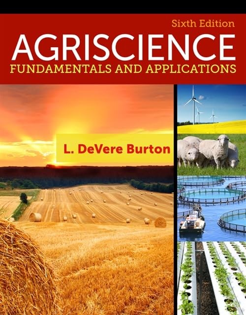 Agriscience: Fundamentals and Appli…, Burton, L. DeVe
