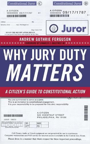Andrew Guthrie Ferguson Why Jury Duty Matters (Hardback)