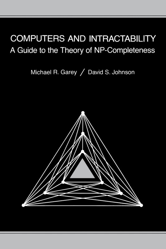 Computers and Intractability: A Guide to the Theory of NP-Completeness (Seri…