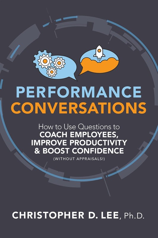 Performance Conversations: How to Use Questions to Coach Employees, Improve …