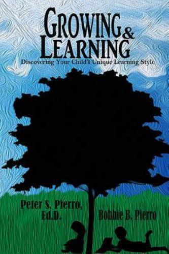 Growing and Learning : Discovering Your Child’s Unique Learning Style, Paperb…