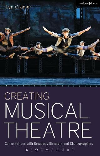 Lyn Cramer Creating Musical Theatre (Paperback) Performance Books (UK IMPORT)