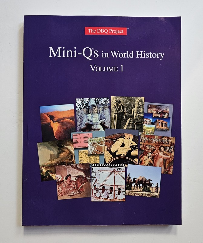The DBQ Project MINI-QS IN WORLD HISTORY, VOLUME 1 By Roden & Brady Excllnt