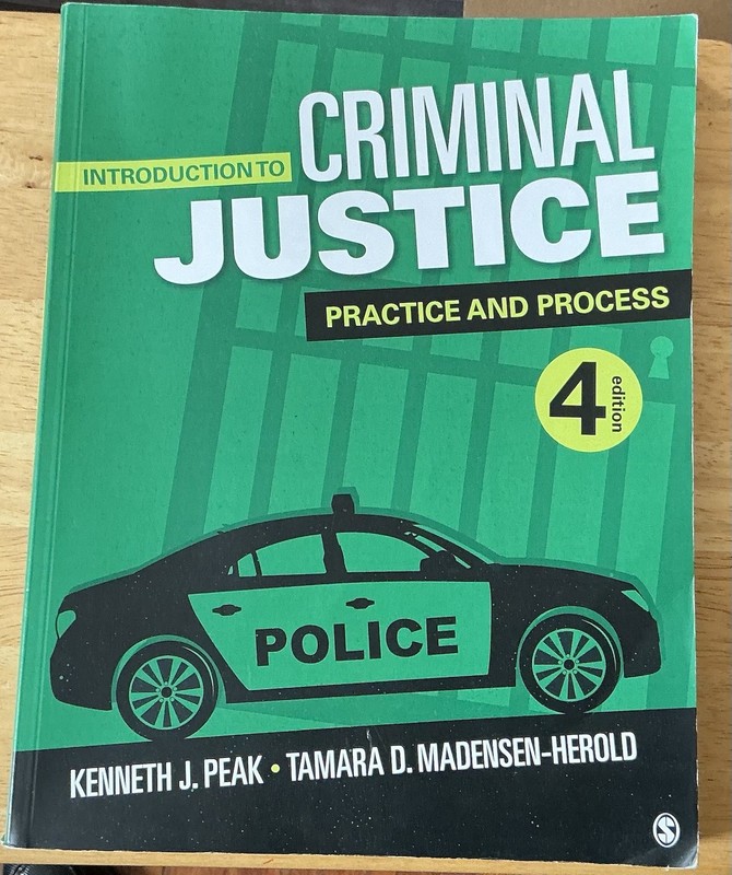 Introduction to Criminal Justice : Practice and Process by Kenneth J. Peak…