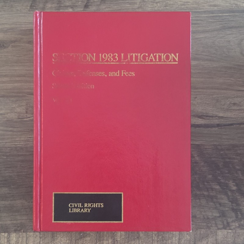 Wiley Law Section 1983 Litigation Second Ed Schwartz Kirklin Hardcover gallery