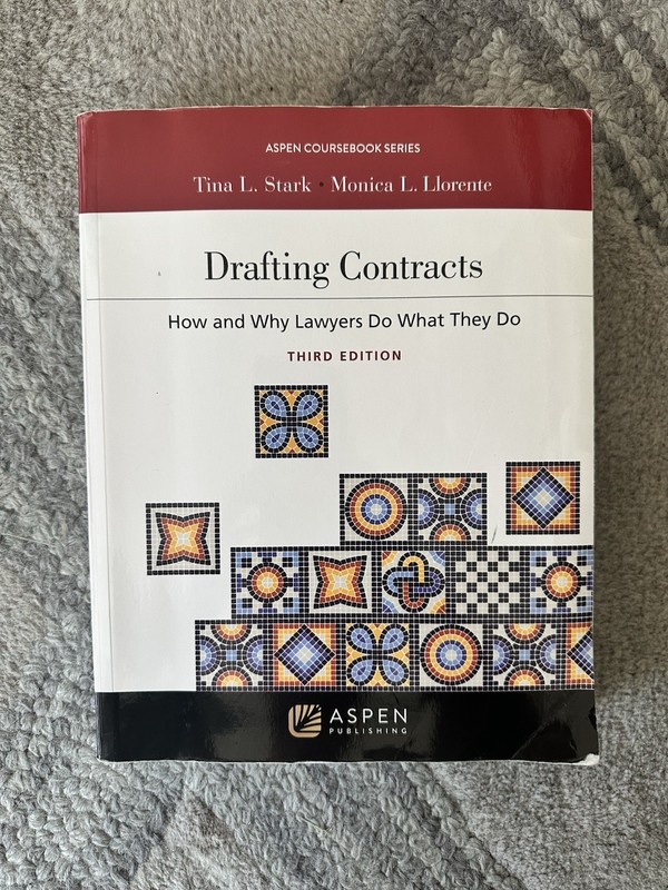 Aspen Coursebook Ser.: Drafting Contracts : How and Why Lawyers Do What They Do