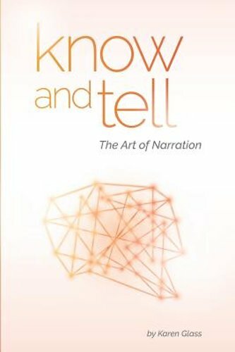 Know and Tell: The Art of Narration by Karen Glass: New