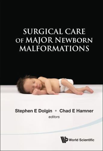 Surgical Care of Major Newborn Malformat by Dolgin Stephen E