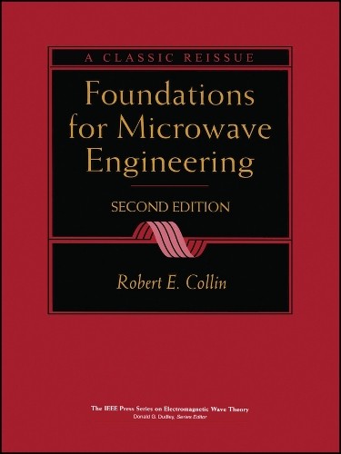 Foundations for Microwave Engineering by Robert E. Collin - 9780780360310