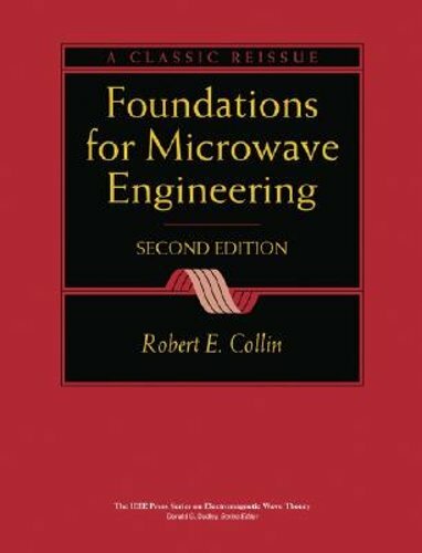 Foundations for Microwave Engineering by Robert E Collin: New