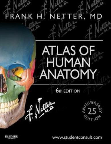 Atlas of Human Anatomy: Including Student Consult Interactive Ancillaries and Gu