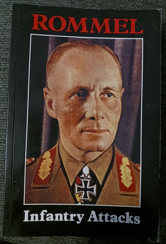 Infantry Attacks By General Field Marshal Erwin Rommel