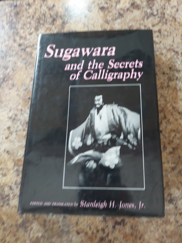 SUGAWARA AND THE SECRETS OF CALLIGRAPHY By Jones Stanleigh Jr. – Hardcover *VG+*