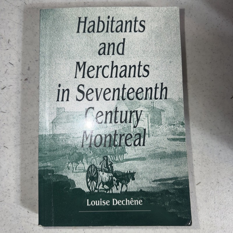 Habitants and Merchants in Seventeenth-Century Montreal (Studies on the Hist…