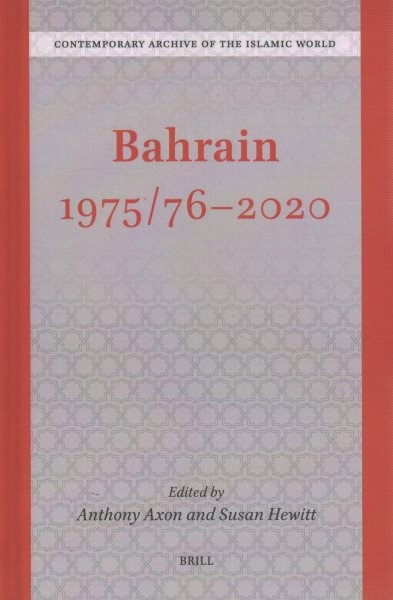Bahrain 1975/76-2020, Hardcover by Axon, Anthony (EDT); Hewitt, Susan (EDT), …